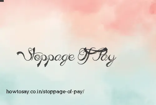 Stoppage Of Pay