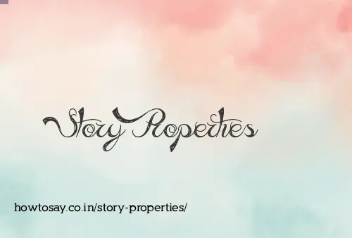 Story Properties