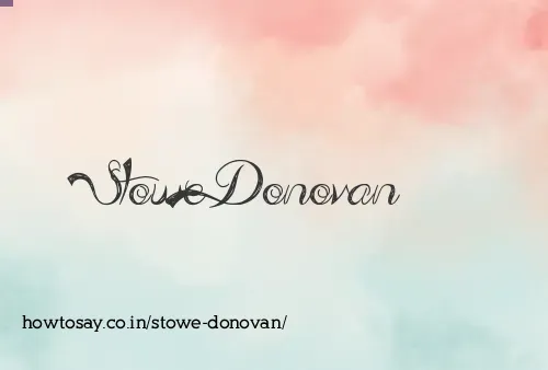 Stowe Donovan