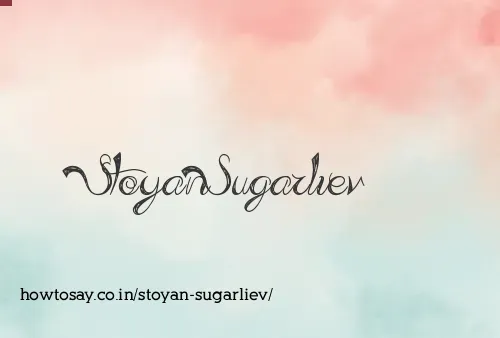 Stoyan Sugarliev