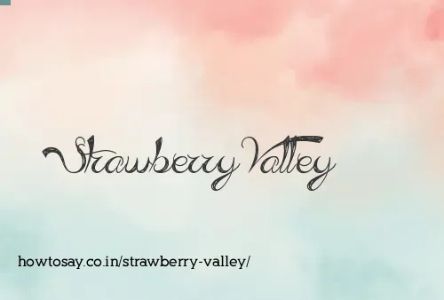 Strawberry Valley