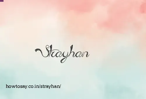 Strayhan