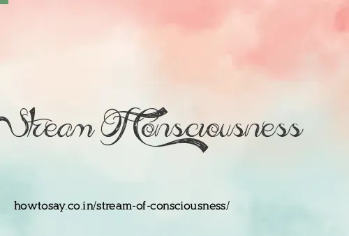 Stream Of Consciousness