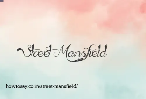 Street Mansfield