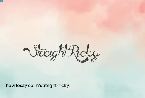 Streight Ricky