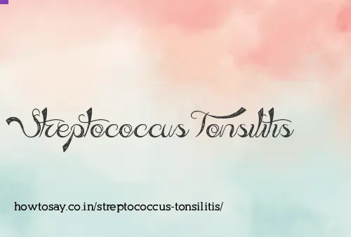 Streptococcus Tonsilitis