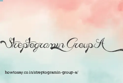Streptogramin Group A