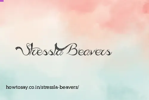 Stressla Beavers