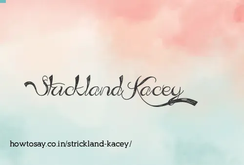Strickland Kacey