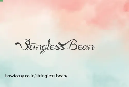 Stringless Bean