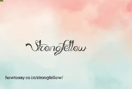 Strongfellow