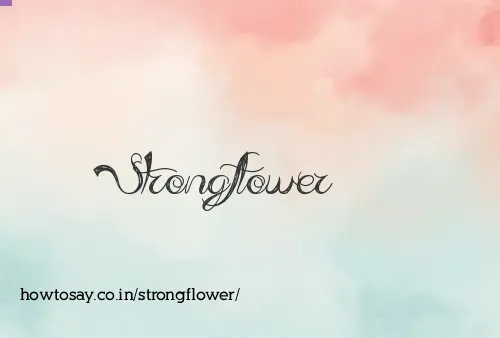 Strongflower