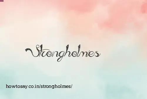 Strongholmes