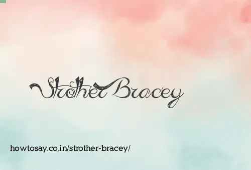 Strother Bracey