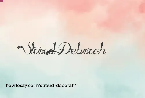 Stroud Deborah