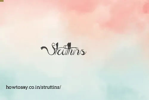 Struttins