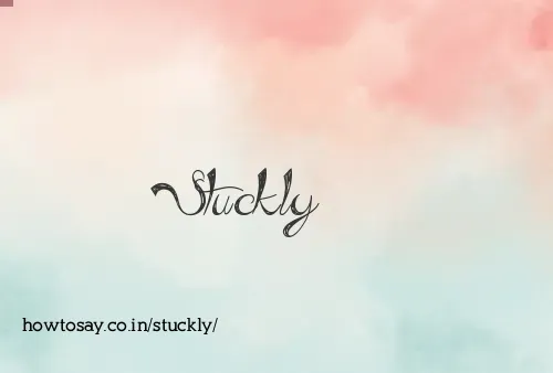 Stuckly