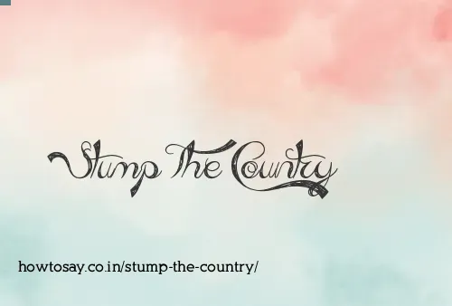 Stump The Country