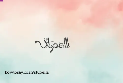 Stupelli