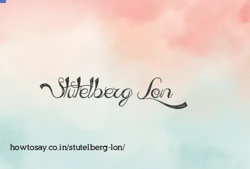 Stutelberg Lon