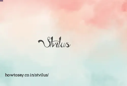 Stvilus