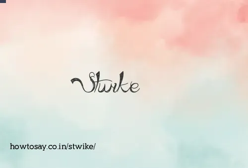 Stwike
