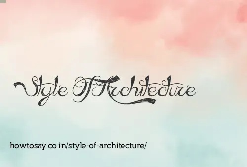 Style Of Architecture