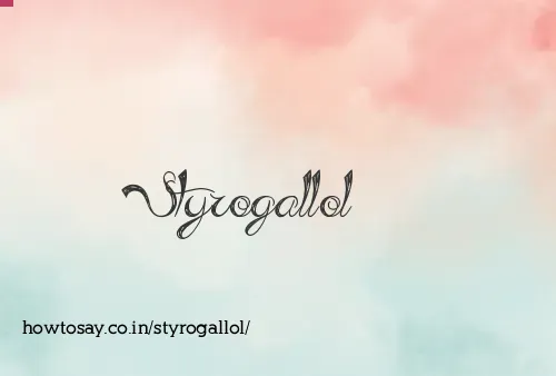 Styrogallol