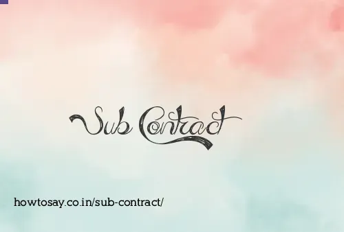 Sub Contract