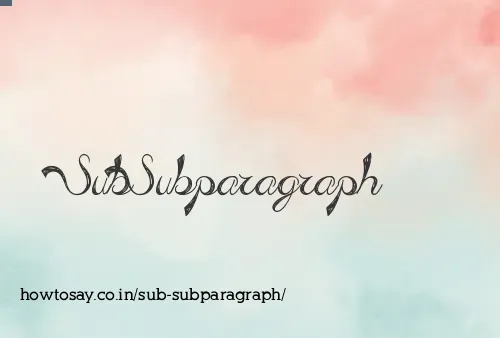 Sub Subparagraph