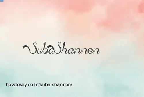 Suba Shannon