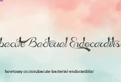 Subacute Bacterial Endocarditis