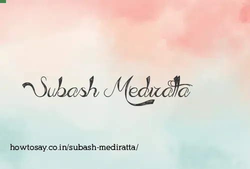 Subash Mediratta
