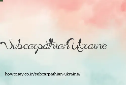 Subcarpathian Ukraine