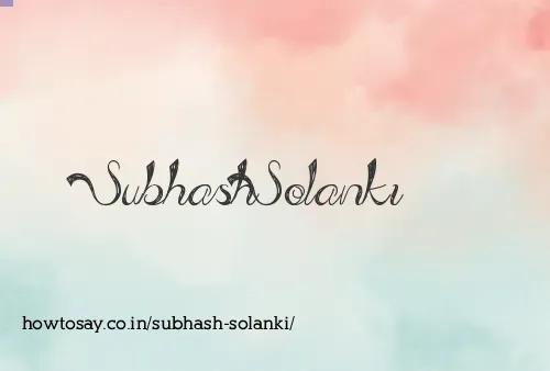 Subhash Solanki