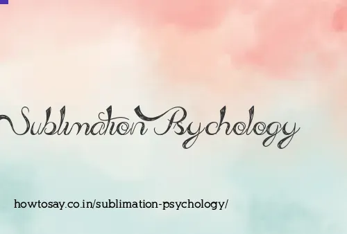 Sublimation Psychology