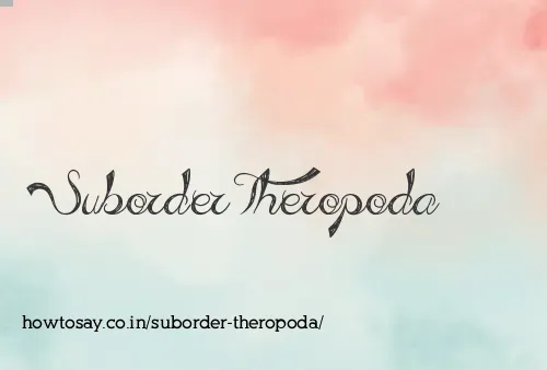 Suborder Theropoda