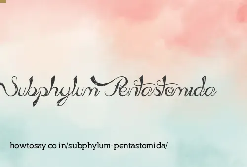 Subphylum Pentastomida