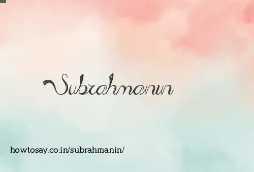 Subrahmanin