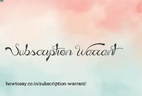 Subscription Warrant