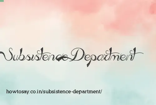 Subsistence Department