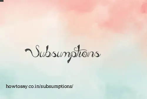 Subsumptions