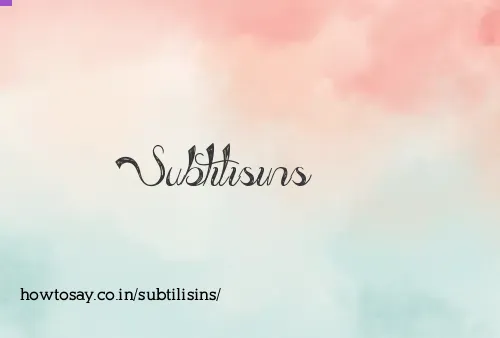 Subtilisins