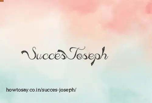 Succes Joseph
