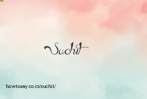 Suchit