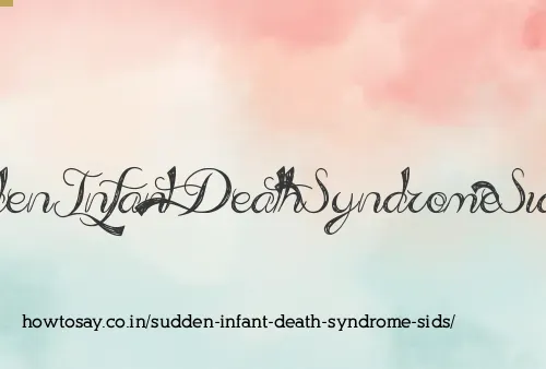 Sudden Infant Death Syndrome Sids