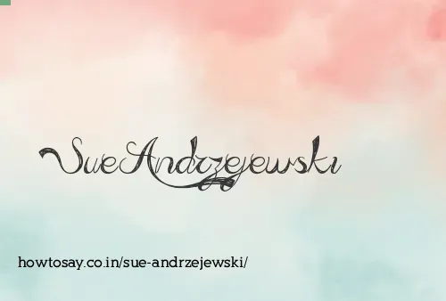 Sue Andrzejewski