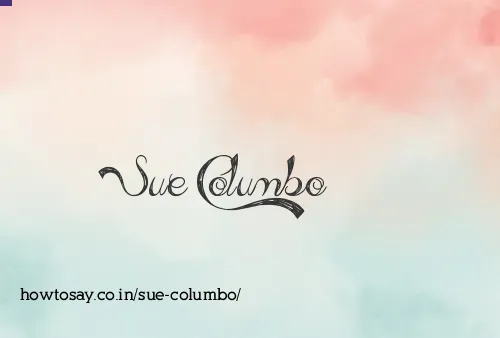 Sue Columbo