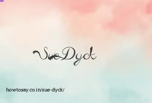 Sue Dyck