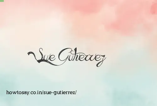 Sue Gutierrez